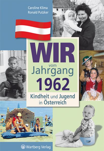 Cover von Wir vom Jahrgang 1962 – Kindheit und Jugend in Österreich
