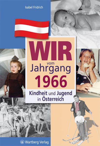 Cover von Wir vom Jahrgang 1966 – Kindheit und Jugend in Österreich