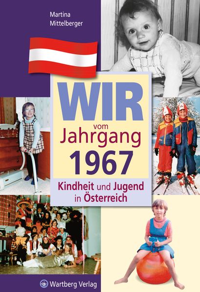 Cover von Wir vom Jahrgang 1967 – Kindheit und Jugend in Österreich
