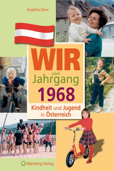 Cover von Wir vom Jahrgang 1968 – Kindheit und Jugend in Österreich
