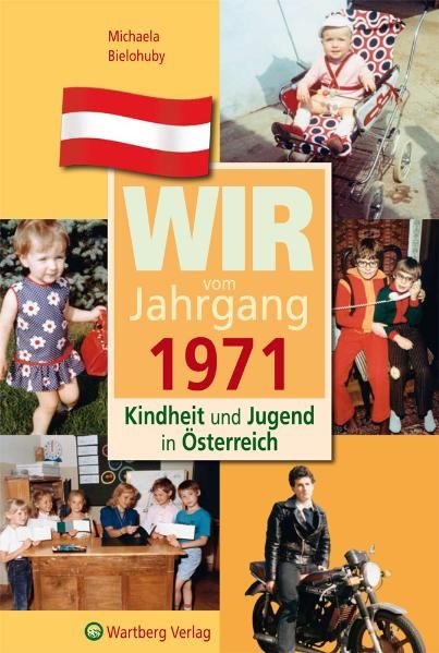 Cover von Wir vom Jahrgang 1971 – Kindheit und Jugend in Österreich