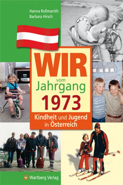 Cover von Wir vom Jahrgang 1973 – Kindheit und Jugend in Österreich