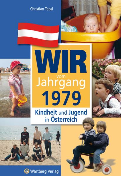 Cover von Wir vom Jahrgang 1979 – Kindheit und Jugend in Österreich