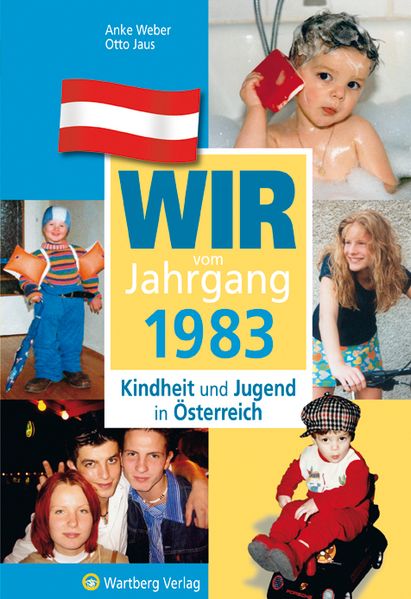 Cover von Wir vom Jahrgang 1983 – Kindheit und Jugend in Österreich