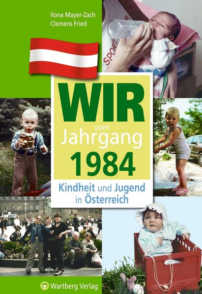 Cover von Wir vom Jahrgang 1984 – Kindheit und Jugend in Österreich