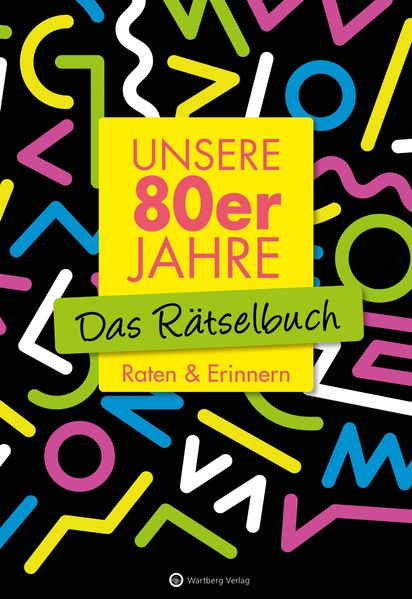 Cover von Unsere 80er Jahre – Das Rätselbuch