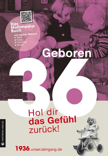 Cover von Geboren 1936 – Hol dir das Gefühl zurück!