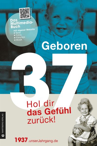 Cover von Geboren 1937 – Hol dir das Gefühl zurück!