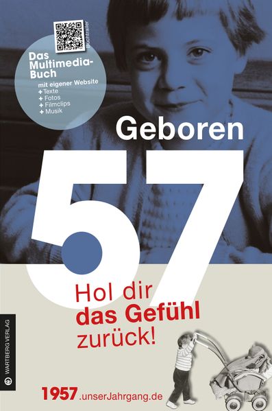 Cover von Geboren 1957 – Hol dir das Gefühl zurück!