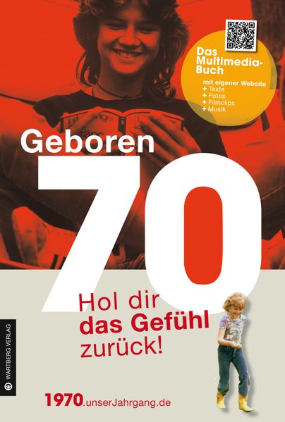 Cover von Geboren 1970 – Hol dir das Gefühl zurück!