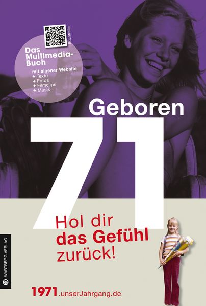 Cover von Geboren 1971 – Hol dir das Gefühl zurück!