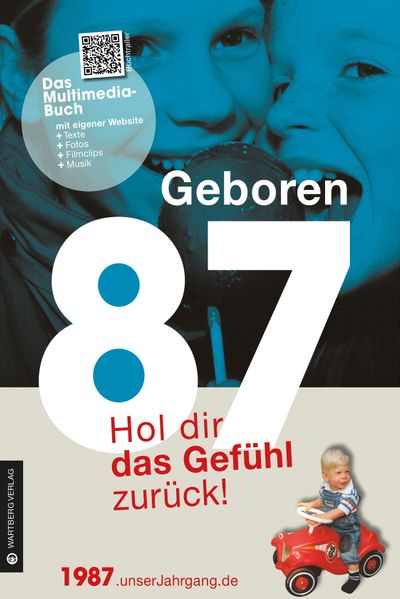 Cover von Geboren 1987 – Hol dir das Gefühl zurück!