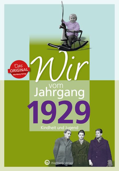Cover von Wir vom Jahrgang 1929 – Kindheit und Jugend
