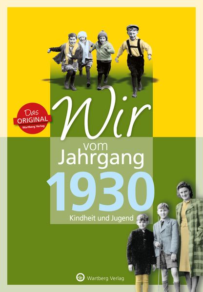 Cover von Wir vom Jahrgang 1930 – Kindheit und Jugend