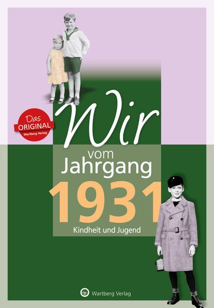Cover von Wir vom Jahrgang 1931 – Kindheit und Jugend