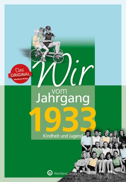 Cover von Wir vom Jahrgang 1933 – Kindheit und Jugend