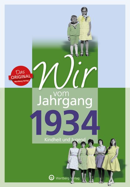 Cover von Wir vom Jahrgang 1934 – Kindheit und Jugend