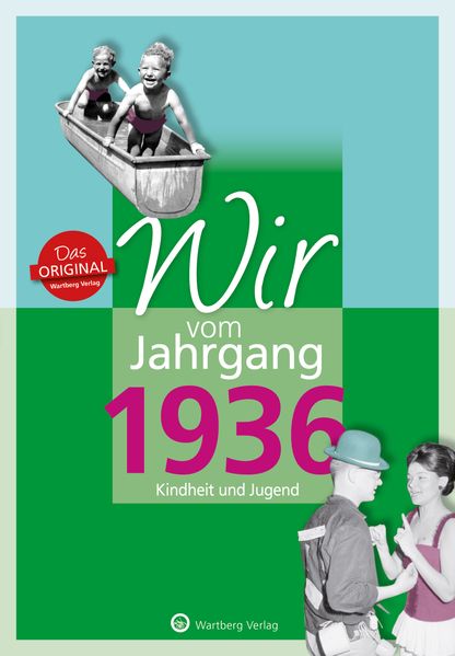 Cover von Wir vom Jahrgang 1936 – Kindheit und Jugend