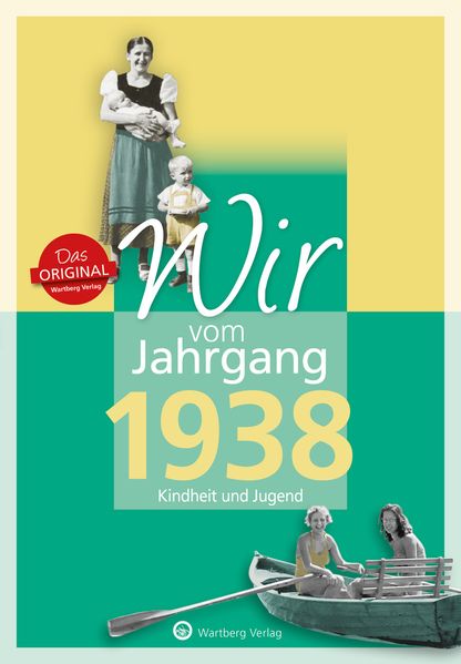 Cover von Wir vom Jahrgang 1938 – Kindheit und Jugend