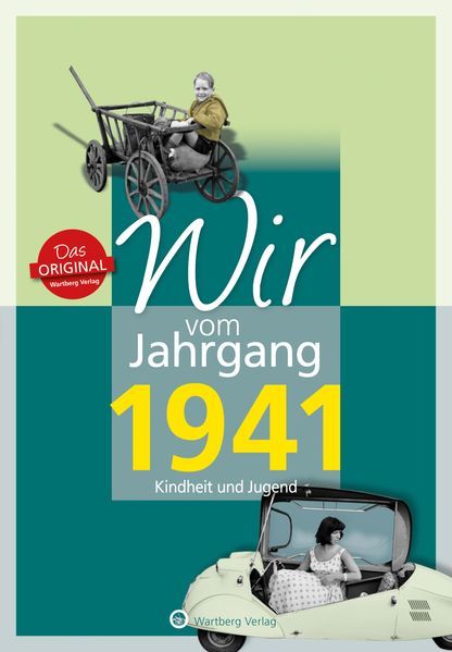 Cover von Wir vom Jahrgang 1941 – Kindheit und Jugend