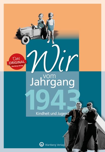 Cover von Wir vom Jahrgang 1943 – Kindheit und Jugend