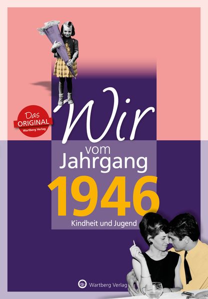 Cover von Wir vom Jahrgang 1946 – Kindheit und Jugend