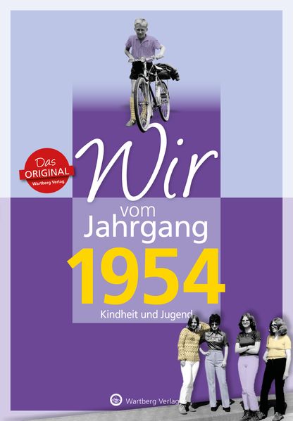 Cover von Wir vom Jahrgang 1954 – Kindheit und Jugend