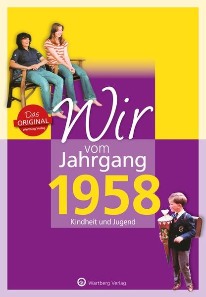 Cover von Wir vom Jahrgang 1958 – Kindheit und Jugend