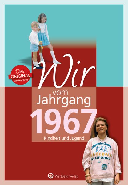 Cover von Wir vom Jahrgang 1967 – Kindheit und Jugend: 50. Geburtstag