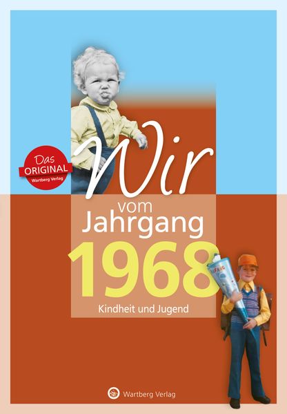 Cover von Wir vom Jahrgang 1968 – Kindheit und Jugend