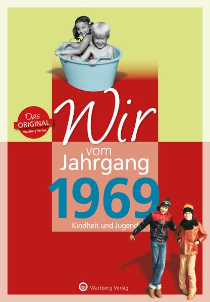 Cover von Wir vom Jahrgang 1969 – Kindheit und Jugend