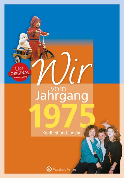 Cover von Wir vom Jahrgang 1975 – Kindheit und Jugend