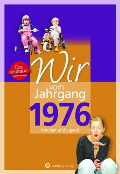 Cover von Wir vom Jahrgang 1976 – Kindheit und Jugend