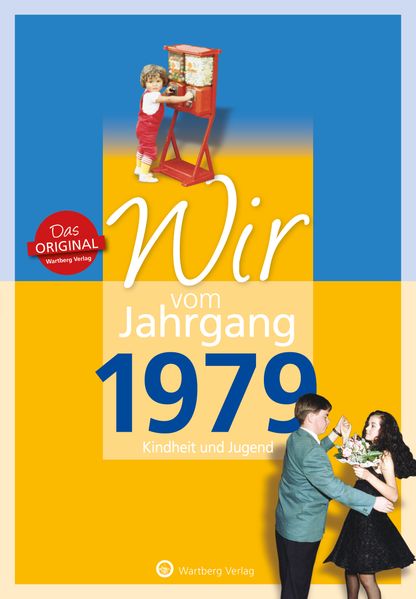 Cover von Wir vom Jahrgang 1979 – Kindheit und Jugend