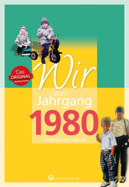 Cover von Wir vom Jahrgang 1980 – Kindheit und Jugend
