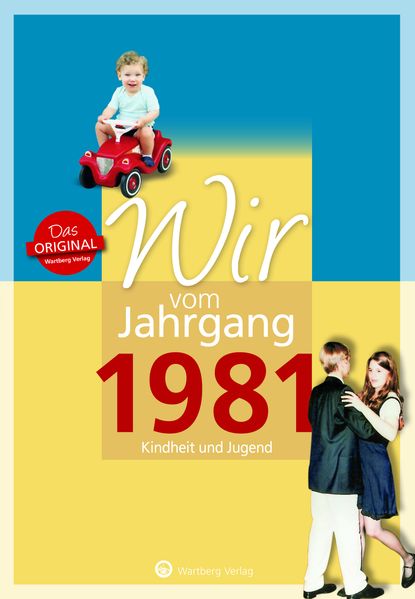 Cover von Wir vom Jahrgang 1981 – Kindheit und Jugend