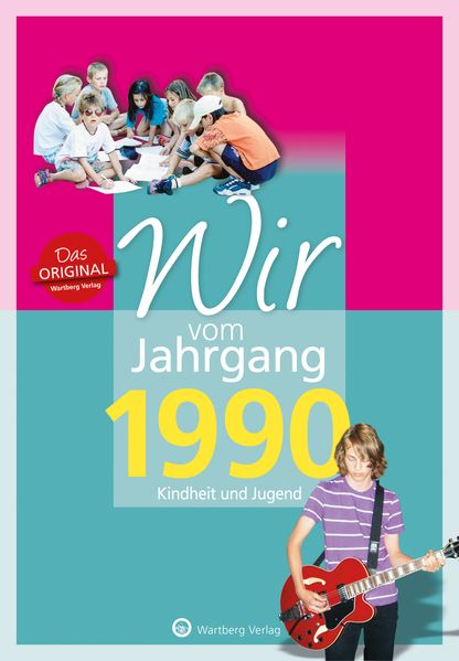 Cover von Wir vom Jahrgang 1990 – Kindheit und Jugend