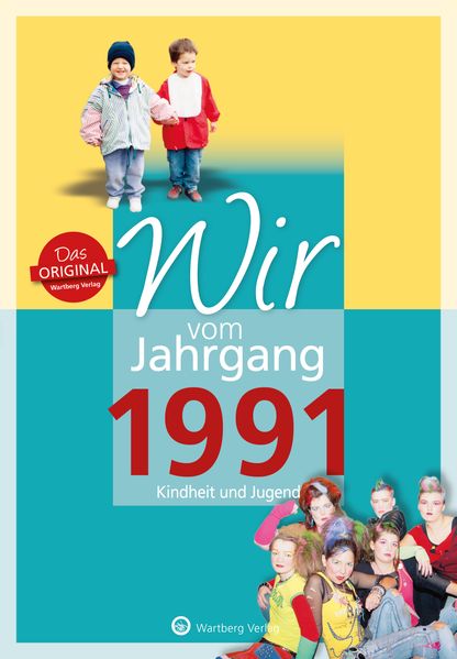 Cover von Wir vom Jahrgang 1991 – Kindheit und Jugend