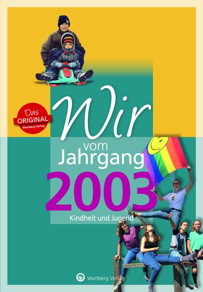 Cover von Wir vom Jahrgang 2003 – Kindheit und Jugend