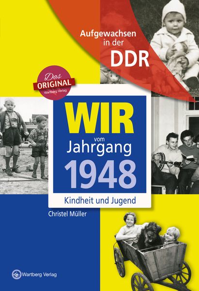 Cover von Wir vom Jahrgang 1948 – Aufgewachsen in der DDR