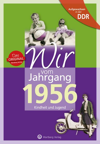 Cover von Aufgewachsen in der DDR – Wir vom Jahrgang 1956 – Kindheit und Jugend