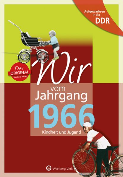Cover von Aufgewachsen in der DDR – Wir vom Jahrgang 1966 – Kindheit und Jugend