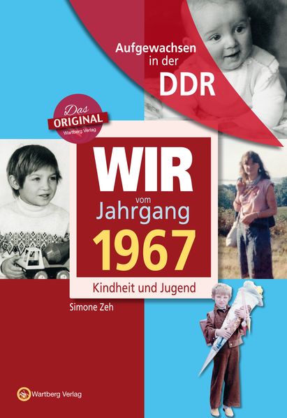 Cover von Aufgewachsen in der DDR – Wir vom Jahrgang 1967 – Kindheit und Jugend: 50. Geburtstag