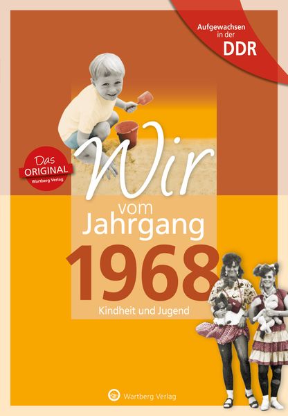 Cover von Wir vom Jahrgang 1968 – Aufgewachsen in der DDR