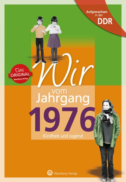 Cover von Aufgewachsen in der DDR – Wir vom Jahrgang 1976 – Kindheit und Jugend