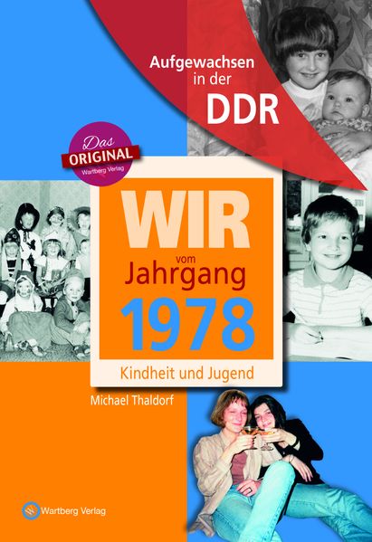 Cover von Wir vom Jahrgang 1978 – Aufgewachsen in der DDR
