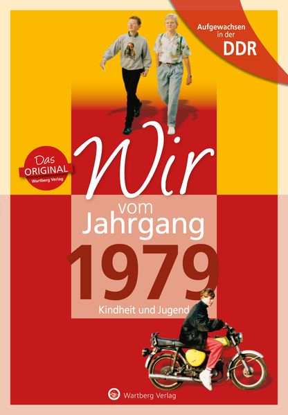 Cover von Aufgewachsen in der DDR – Wir vom Jahrgang 1979 – Kindheit und Jugend
