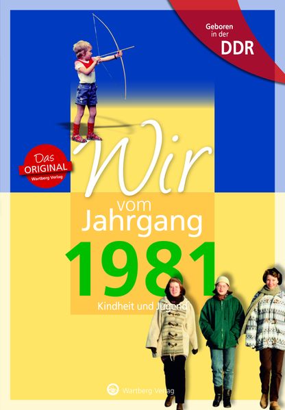 Cover von Aufgewachsen in der DDR – Wir vom Jahrgang 1981