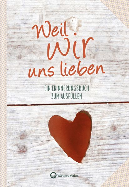 Cover von Weil wir uns lieben