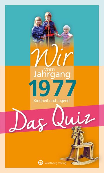 Cover von Wir vom Jahrgang 1977 – Das Quiz
